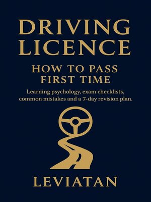 cover image of Driving Licence — How to Pass First Time